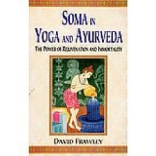 Soma in Yoga and Ayurveda
